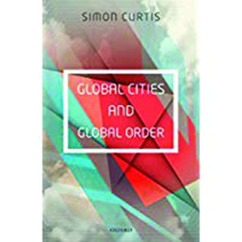 Global Cities and Global Order